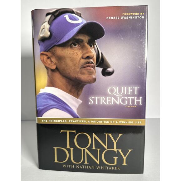 Tony Dungy Book Hardcover Novel Autobiography: Quiet Strength A Memoir - Picture 1 of 9